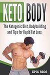 Keto Body: The Ketogenic Diet, Body