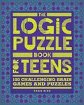 The Logic Puzzle Book for Teens: 10