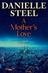 A Mother's Love: A Novel