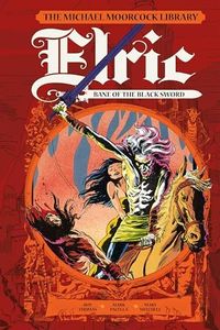 Moorcock Library: Elric: Bane of the Black Sword