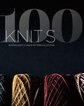 100 Knits: Interweave's Ultimate Pattern Collection