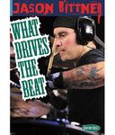 Jason Bittner: What Drives The Beat [DVD]