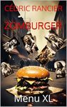 ZOMBURGER: Menu XL (French Edition)