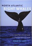 North Atlantic Right Whales – From Hunted Leviathan to Conservation Icon