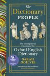 The Dictionary People: LONGLISTED FOR THE WOMEN’S PRIZE FOR NON-FICTION 2024