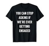 Funny Engagement Announcement Shirt