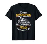 Mens Some Grandpas Play Bingo Real Grandpas Ride Motorcycles T-Shirt