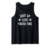 Shut Up Legs You're Fine Funny Squat Day Workout Gym Tank Top