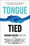 Tongue-Tied: How a Tiny String Under the Tongue Impacts Nursing, Speech, Feeding, and More