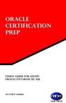 Study Guide for 1Z0-071: Oracle Database 12c SQL: Oracle Certification Prep