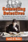 Connecting Detectives: The Influence of 19th Century Sleuth Fiction on the Early Hard-Boileds