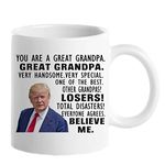 Donald Trump Mug, You are A Really Great Grandpa - Xmas Birthday Gifts for Grandpa from Granddaughter, Grandson - birthday gift Ideas for Grandpa - Best Grandpa Gifts, Funny Coffee Mugs 11oz Tea Cup