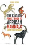 The Kingdon Pocket Guide to African Mammals: 2nd Edition