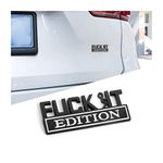 Fuck IT Edition Emblem for Car, Car Side Rear Front Hood Trunk Door Badge, 3D Auto Exterior Emblems Badge Sticker Decal, Car Fender Badge Replacement Accessories for Car Truck SUV (Black/White)