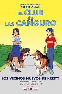 El Club de las Canguro 10: Los vecinos nuevos de Kristy: Los nuevos vecinos de Kristy (Novela gráfica)