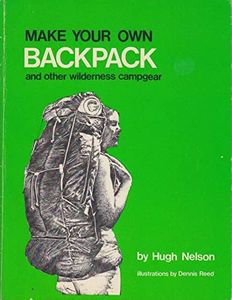 Make Your Own Backpack and Other Wilderness Camp Gear