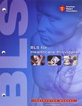 BLS for Healthcare Providers: Instructor Manual