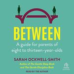 Between: A Guide for Parents of Eig