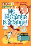 My Weird School #8: Ms. LaGrange Is Strange!