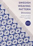 Swedish Weaving Pattern Directory: 50 huck embroidery designs for the modern needlecrafter