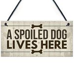 RED OCEAN Spoiled Dog Lives Here Dog Signs For Home Wall Door Plaque Funny Pet Lover Friendship Gifts