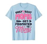 Only Best Moms Get Promoted To Mimi