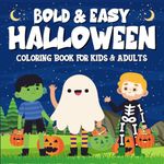 Bold & Easy Halloween Coloring Book for Kids and Adults: Halloween Gift for children with +50 Hygge Moments and Cute, Spooky Characters | A Fun & ... Scenes for toddlers (Cozy Spaces Coloring)