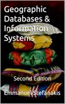 Geographic Databases & Information Systems: Second Edition