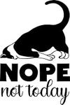 Nope Not Today Cat Vinyl Decal Sticker for Car/Window/Wall (Black Gloss)