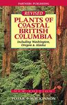 Plants of Coastal British Columbia: Including Washington, Oregon and Alaska