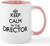 CafePress Keep Calm I'm The Directo