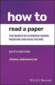 How to Read a Paper: The Basics of Evidence-based Medicine and Healthcare (English Edition)