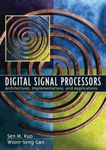 Digital Signal Processors: Architectures, Implementations, and Applications: United States Edition