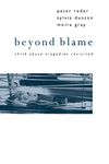 Beyond Blame: Child Abuse Tragedies Revisited