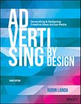 Advertising by Design: Generating and Designing Creative Ideas Across Media