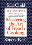 Mastering the Art of French Cooking, Volume 2: A Cookbook