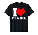 I Love Claire T-Shirt