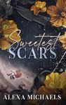 Sweetest Scars: a darker enemies-to-lovers mafia romance (The Vlasov Bratva)