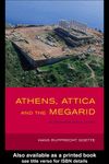 Athens, Attica and the Megarid: An Archaeological Guide