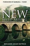 New Breed Arising: Bridging the Generations for Strategic Purpose