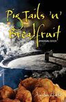 Pig Tails 'n' Breadfruit - Anniversary Edition by Austin Clarke (2014-07-02)