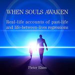 When Souls Awaken: Real-Life Accoun