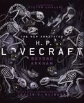 The New Annotated H.P. Lovecraft: Beyond Arkham: 0 (The Annotated Books)