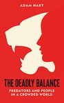 The Deadly Balance: Predators and People in a Crowded World