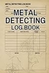Metal Detecting Log Book: Cute Jour