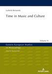 Time in Music and Culture (Eastern European Studies in Musicology Book 15)