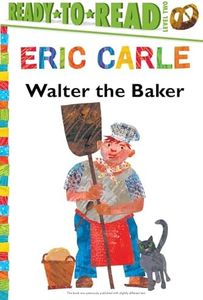 Walter the Baker/Ready-to-Read Level 2