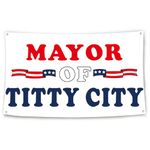 Mayor of Titty City Funny Flag for Room 3x5 Ft College Dorm Decor Teen Guys Girls Bedroom Living Room Dorm Home Indoor Wall Decorations