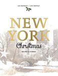 New York Christmas: Recipes and Stories