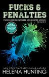 Pucks & Penalties: Pucked Series Deleted Scenes and Outtakes Version 2.0 Extended Edition (The Pucked Series Book 8)